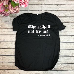 🍍Thou Shall Not Try Me 24/7 Mood Shirt Women New!